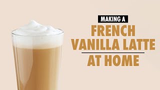 Making a French Vanilla Latte at Home [upl. by Oderfodog]