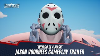 MultiVersus  Official Jason Voorhees quotWeirdo in a Maskquot Gameplay Trailer [upl. by Sherilyn575]