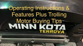 Minn Kota Terrova Operating Instructions and Features Plus Trolling Motor Buying Tips [upl. by Halika]