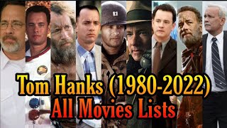 Tom Hanks All Movies List 19802022 [upl. by Maclay]