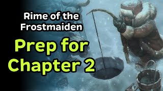 Rime of the Frostmaiden  DM Prep for Chapter 2 [upl. by Crispin]