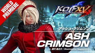 KOF XV｜ASH CRIMSON｜Trailer 28【TEAM ASH】 [upl. by Sandry]