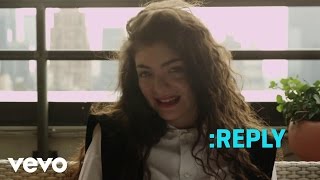 Lorde  ASKREPLY 2 VEVO LIFT [upl. by Ahsuatal673]