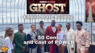 50 Cent and the Cast of Power Book 2 Ghost Atop Empire State Building New York [upl. by Adnirem8]