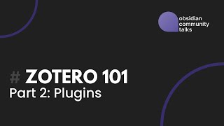 Zotero 101  Part 2 Plugins [upl. by Tiat]