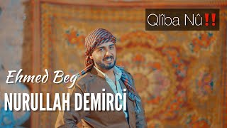 Nurullah Demirci  Ehmed Beg Official Music Video [upl. by Emrich]