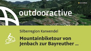 Mountainbike Tour in der Silberregion Karwendel Mountainbiketour von [upl. by Castle]