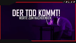 Der Tod kommt┇Worte zum Nachdenken ᴴᴰ [upl. by Ferdinana]