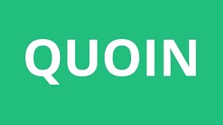 How To Pronounce Quoin  Pronunciation Academy [upl. by Lorre]