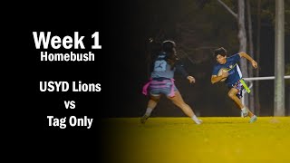 Usyd Lions vs Tag Only  Homebush Monday Oztag  Week 1 [upl. by Athalla22]