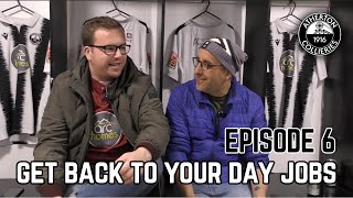 Get Back To Your Day Jobs Episode 6 [upl. by Greerson]