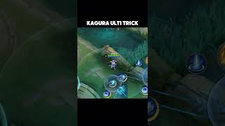 KAGURA ULTI HACK TRICK 🤔 mlbb ml mobilelegends guidemlbb mobilelegend tipsandtricks [upl. by Ogires]