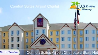 Comfort Suites Airport Charlotte  Charlotte Hotels North Carolina [upl. by Isdnil626]