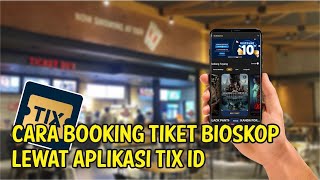 CARA PESEN TIKET BIOSKOP ONLINE  TUTORIAL BOOKING TIX ID [upl. by Eahsed]