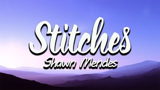 Shawn Mendes  Stitches Lyrics [upl. by Lerak]