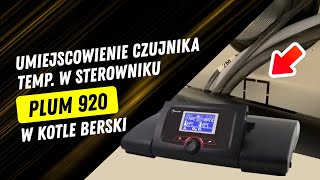 Umiejscowienie czujnika temp w sterowniku PLUM 920 w kotle Berski  Grupa Berski [upl. by Fulks]