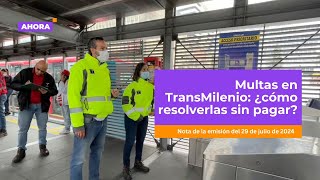 Multas en TransMilenio ¿cómo resolverlas sin pagar l Movilidad [upl. by Handler]