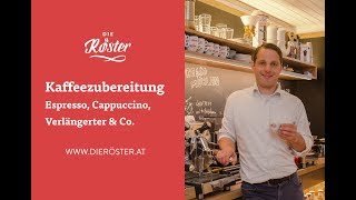 Kaffeezubereitung Espresso Verlängerter Cappuccino amp Co richtig zubereitet [upl. by Huei]