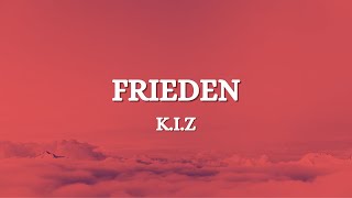 KIZ  Frieden Lyrics [upl. by Waers]