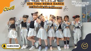 Dance Anak See Tinh Remix by Rainbow Kids Batam [upl. by Lladnyk]