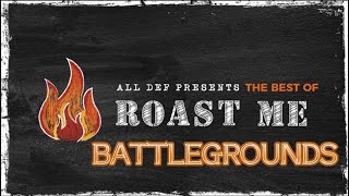 Roast Me  The BEST of BATTLEGROUNDS  All Def  WhoDatEditz [upl. by Ciprian]