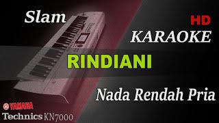 SLAM  RINDIANI  NADA RENDAH PRIA  II KARAOKE [upl. by Issy]