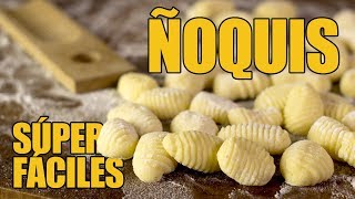 🇮🇹 ÑOQUIS de PAPA  SÚPER FÁCILES  Gnocchi de patata [upl. by Liederman]