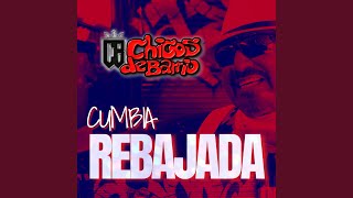 Cumbia Rebajada [upl. by Adaner314]