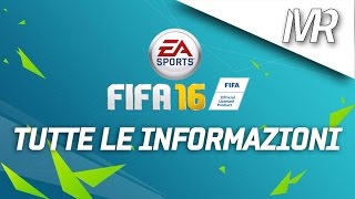 FIFA 16  TUTTE LE INFORMAZIONI  TRAILER  GRAFICA amp MENU  FIFA 16 ITA [upl. by Marlie]