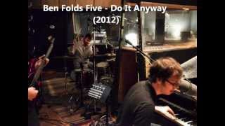 Ben Folds Five  Do It Anyway new 2012 track [upl. by Ellehsram]