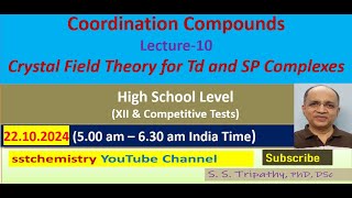 Coordination Chemistry for Class XII amp competitionsLect10 CFT for Td and SP complexes [upl. by Nnyla]