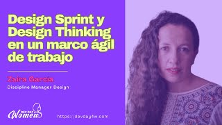 Design Sprint y Design Thinking en un marco ágil de trabajo  Dev Day 4 Woman [upl. by Root]