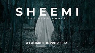 SHEEMI  A Ladakhi Horror Film [upl. by Dej164]