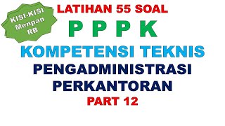 LATIHAN SOAL PPPK PENGADMINISTRASI PERKANTORAN PART 12 [upl. by Carnes]