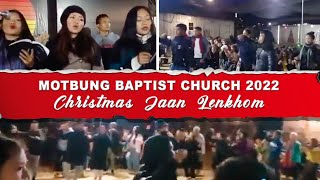 Motbung Baptish Church  Christmas Lenkhom  2022 [upl. by Nayrbo]