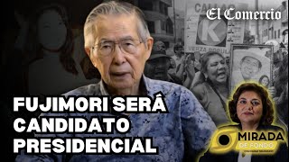 KEIKO FUJIMORI su padre será el candidato en las elecciones del 2026  Mirada de Fondo [upl. by Aciamaj701]