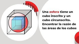 Razón de las áreas del cubo inscrito al cubo circunscrito [upl. by Nitnilc]