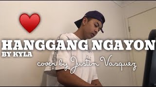 Hanggang Ngayon x cover by Justin Vasquez [upl. by Philbrook]