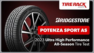 Testing the Bridgestone Potenza Sport AS 2023  Tire Rack [upl. by Rhyner106]