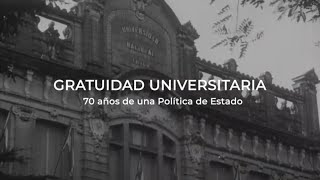 GRATUIDAD UNIVERSITARIA  70 años de una Política de Estado [upl. by Cassandra33]