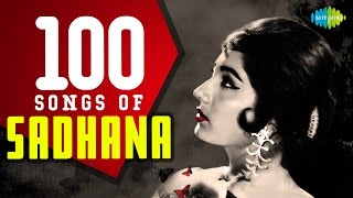 100 Songs of Sadhana  साधना के 100 गाने  Abhi Na Jao Chhodkar  Jhoomka Gira Re  One stop jukebox [upl. by Nolur102]