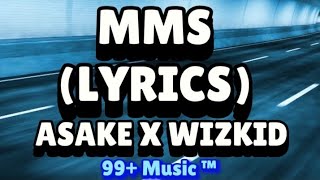 AsakeftWizkidMMSLyrics ASAKEMUSIC [upl. by Zetniuq]