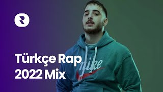 Türkçe Rap 2022 Mix 🔥 En Çok Dinlenen Şarkılar Rap 2022 🎶 En Iyi Rap Müzikler 2022 [upl. by Athena751]