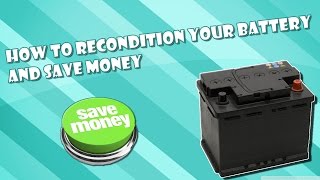 How To Recondition a Battery and Save Money  Recycling Your 12v Battery [upl. by Glick553]