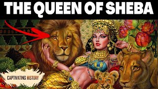 Queen of Sheba Legend History amp Meaning [upl. by Donald]