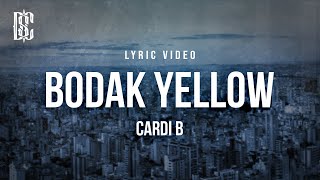 Cardi B  Bodak Yellow  Lyrics [upl. by Lamoureux]