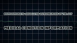 Bisphosphonateassociated osteonecrosis of the jaw Medical Condition [upl. by Ayidah294]