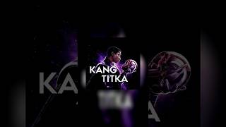 Kang Titka [upl. by Charters]