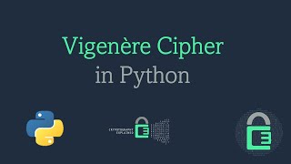 Vigenère Cipher  Python 🔥🐍 [upl. by Enyamert]