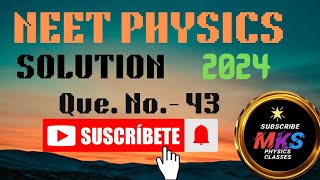 NEET 2024 SOLUTION Qu 43 neetphysics 1112cbseneetexam [upl. by Beesley]